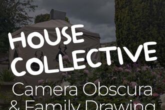 House Collective Camera Obscura 
