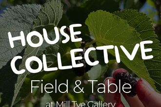 House Collective Field & Table